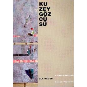 KUZEY GÖZCÜSÜ - OLA BAUER