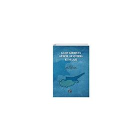 Kuzey Kıbrıs'ta Güncel Araştırma Konuları - Kolektif