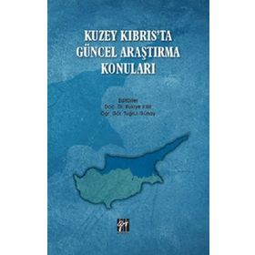 Kuzey Kıbrıs'ta Güncel Araştırma Konuları - Kolektif