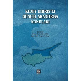 Kuzey Kıbrıs'ta Güncel Araştırma Konuları - Kolektif