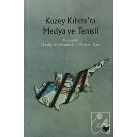 KUZEY KIBRISTA MEDYA VE TEMSIL - HANIFE ALİEFENDİOĞLU