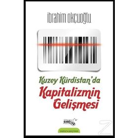 Kuzey Kürdistan’da Kapitalizmin Gelişmesi - İbrahim Okçuoğlu
