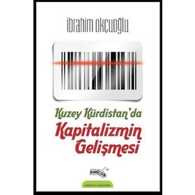 Kuzey Kürdistan’da Kapitalizmin Gelişmesi - İbrahim Okçuoğlu