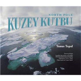Kuzey Kutbu North Pole - Yunus Topal