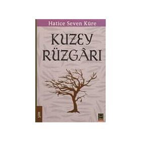 Kuzey Rüzgarı - Hatice Seven Küre