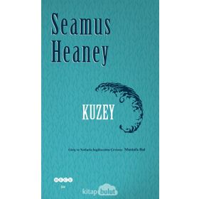 Kuzey - Seamus Heaney