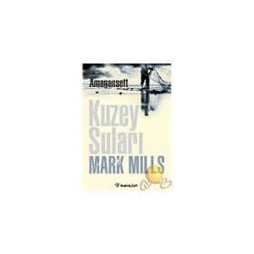KUZEY SULARI / AMAGANSETT - MARK MILLS