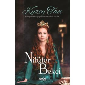 Kuzey Tacı - Nilüfer Bekci