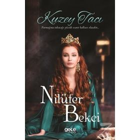 Kuzey Tacı - Nilüfer Bekci