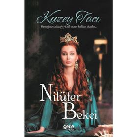 Kuzey Tacı - Nilüfer Bekci