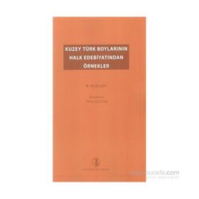 Kuzey Türk Boylarının Halk Edebiyatından Örnekler - Wilhelm Radloff