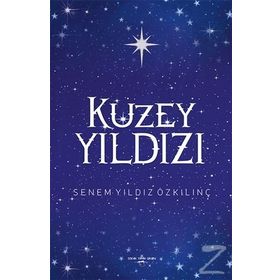 Kuzey Yıldızı - Senem Yıldız Özkılınç
