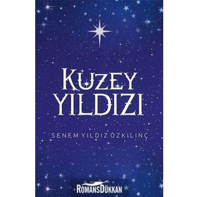 Kuzey Yıldızı - Senem Yıldız Özkılınç