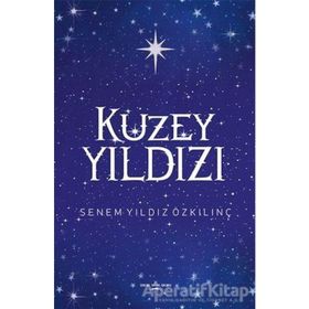 Kuzey Yıldızı - Senem Yıldız Özkılınç