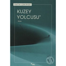 KUZEY YOLCUSU - FATIH ÇEKİRGE