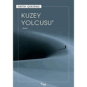 KUZEY YOLCUSU - FATIH ÇEKİRGE