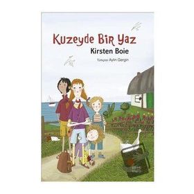 Kuzeyde Bir Yaz - Kirsten Boie