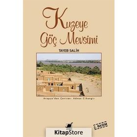 KUZEYE GÖÇ MEVSIMI - TAYEB SALIH