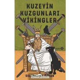Kuzeyin Kuzgunları Vikingler - Selahattin Özkan