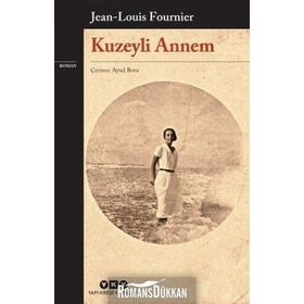 Kuzeyli Annem - Jean Louis Fournier