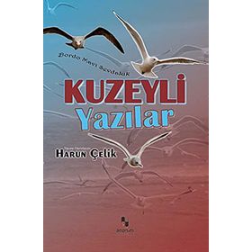 KUZEYLI YAZILAR - HARUN ÇELİK