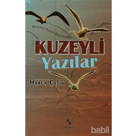 KUZEYLI YAZILAR - HARUN ÇELİK