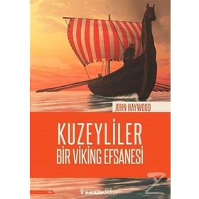 Kuzeyliler Bir Viking Efsanesi - John Haywood