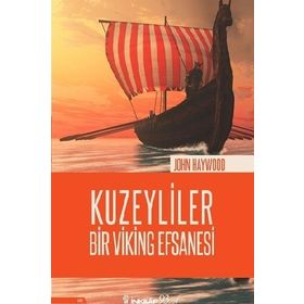 Kuzeyliler Bir Viking Efsanesi - John Haywood