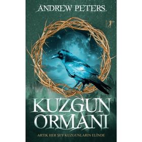 Kuzgun Ormanı - Andrew Peters