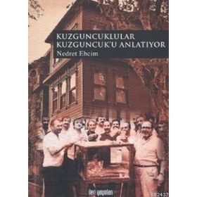KUZGUNCUKLULAR KUZGUNCUK'U ANLATIYOR - NEDRET EBCIM