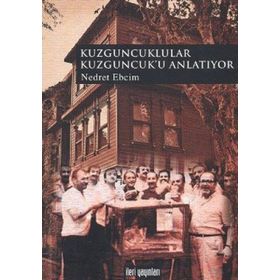 KUZGUNCUKLULAR KUZGUNCUK'U ANLATIYOR - NEDRET EBCIM