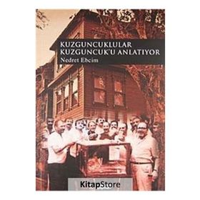 KUZGUNCUKLULAR KUZGUNCUK'U ANLATIYOR - NEDRET EBCIM