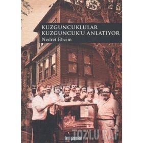 KUZGUNCUKLULAR KUZGUNCUK'U ANLATIYOR - NEDRET EBCIM