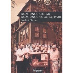 KUZGUNCUKLULAR KUZGUNCUK'U ANLATIYOR - NEDRET EBCIM