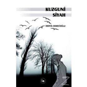 Kuzguni Siyah - Derya Cebecioğlu
