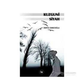 Kuzguni Siyah - Derya Cebecioğlu