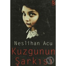 KUZGUNUN ŞARKISI - NESLIHAN ACU