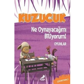 Kuzucuk Ne Oynayacağımı Biliyorum - Kolektif