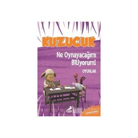 Kuzucuk Ne Oynayacağımı Biliyorum - Kolektif
