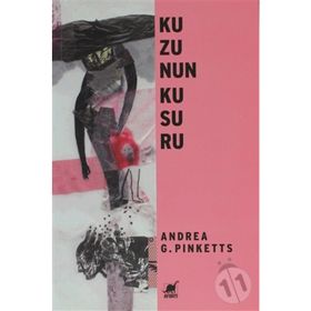 KUZUNUN KUSURU - ANDREA G. PINKETTS