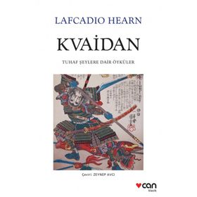KVAIDAN TUHAF ŞEYLERE DAIR ÖYKÜLER - LAFCADIO HEARN