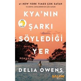 Kya'nın Şarkı Söylediği Yer - Delia Owens