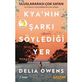 Kya'nın Şarkı Söylediği Yer - Delia Owens