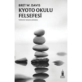 Kyoto Okulu Felsefesi Bret W. Davis