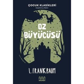 L. Frank Baum Oz Büyücüsü (Kısaltılmış Metin) İş Bankası Kültür Yayınları