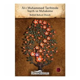 ÂL-I MUHAMMED TARIHINDE TEŞRIH VE MUHAKEME - KADI BEHLÜL BEHÇET EFENDI