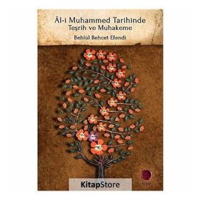 ÂL-I MUHAMMED TARIHINDE TEŞRIH VE MUHAKEME - KADI BEHLÜL BEHÇET EFENDI