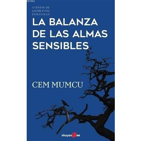 La Balanza de Las Almas Sensibles - Cem Mumcu