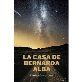 La Casa de Bernarda Alba - Federico García Lorca