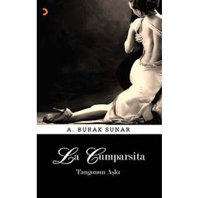 LA CUMPARSITA TANGONUN AŞKI - A. BURAK SUNAR